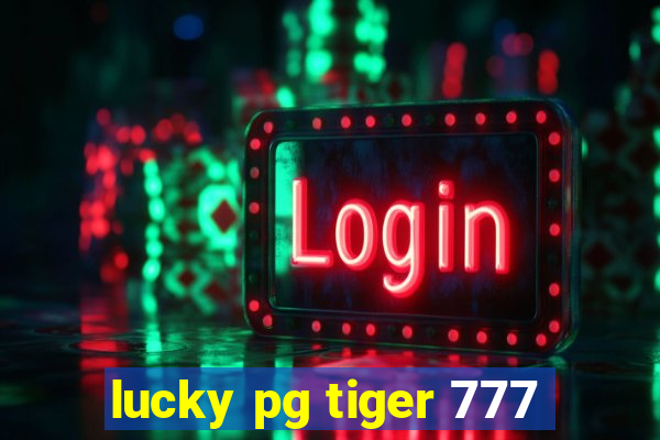 lucky pg tiger 777